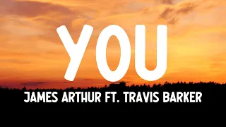 James Arthur - You ft. Travis Barker (Lyrics)