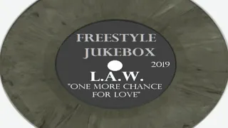 L.A.W. "One More Chance For Love" (2019)