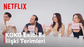 Kimler Geldi Kimler Geçti Ekibi İle İlişki Terimleri Oyunu | Netflix