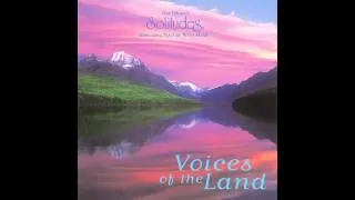 Voices of the Land - Dan Gibson's Solitudes