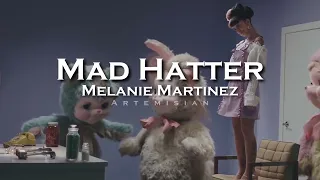 Melanie Martinez - Mad Hatter (edit audio)