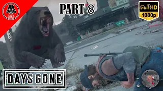 [PS4 PRO] DAYS GONE Gameplay Walkthrough PART 8 - No Commentary