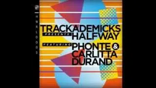 Trackademicks - Halfway feat. Phonte & Carlitta Durand
