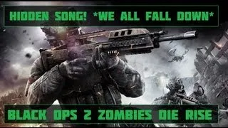 Black Ops 2 Zombies | Die Rise Hidden Song! *We All Fall Down*