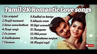 Tamil 2k Love songs|Melody songs|Romantic songs #Trending songs @MusicLover-363