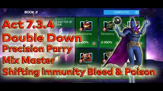 Act 7.3.4 Double Down / Precision Parry / Shifting immunity / Mix Master