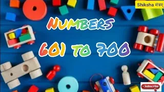 601 to 700 counting || numbers 601 to 700 || learn counting 601 to 700 || read numbers 601 to 700