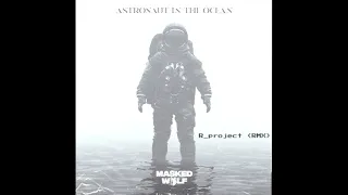 Masked Wolf Astronaut In The Ocean  Razmer_project RMX 2021