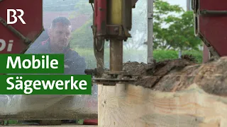 Ein Lichtblick für Waldbauern: Begehrtes Bauholz dank mobiler Sägewerke | Unser Land | BR