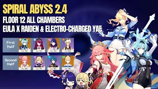 Spiral Abyss 2.4/2.5 | Eula x Raiden & Yae Electro-Charged - Floor 12 (9 Stars) | Genshin Impact