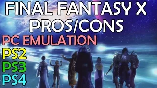 Final Fantasy X (PS2/PS3/PS4/PC) - Which Platform Is Best? Thoughts/Pros/Cons