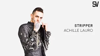 Achille Lauro - Stripper (Lyrics by ShelaVision)