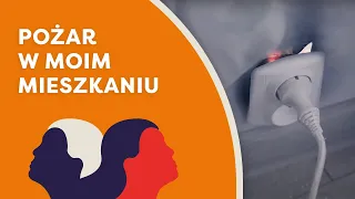 Bezpieczna ewakuacja. Unikaj ognia jak ognia! Pożar w moim mieszkaniu