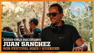 JUAN SANCHEZ at 909 FESTIVAL WEEKEND 2023 | AUDIO-ONLY