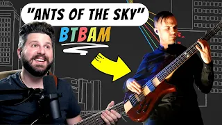 Bass Teacher REACTION | "Ants of the Sky" - Between the Buried and Me | Dan Briggs