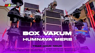 DJ BASS NGUK NGUK|| TRAP HUMNAVA MERE JINGLE MA AUDIO LAWANG • BASS RENDAH• #djbassnguknguk