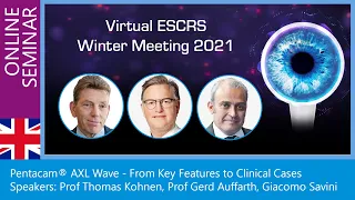 ESCRS Winter Meeting 2021: Pentacam® AXL Wave - From Key Features to Clinical Cases