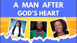 A MAN AFTER GOD’S HEART.   | THE AMBASSADORS PODCAST