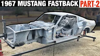 Part-2 "Destroyer Mustang" - Project 1967 Mustang Fastback Shelby GT500 Restoration Build