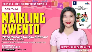 FILIPINO 9: QUARTER 3 MODULE 3 | MAIKLING KUWENTO | Lovely Jan