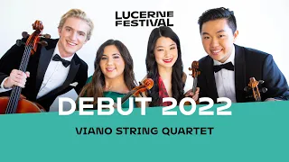 Lucerne Festival Debut 2022: Viano String Quartet