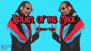 Return of the Mack - Mark Morrison ft Snoop Dogg  ( Remix )