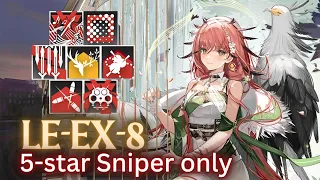 Arknights | LE-EX-8 - 5★ Sniper Only | Lingering Echoes