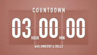 3 Hours Countdown Timer Flip Clock 🎵 / +Ambient🧘‍♀️+ Bells🔔