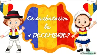 🇷🇴 Ce sărbătorim la 1 DECEMBRIE? 🇷🇴 - Unirea pe înțelesul copiilor||semnificație|| steagul României
