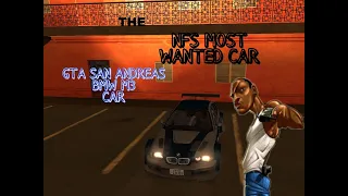 NFS MOST WANTED CAR IN GTA SAN ANDREAS