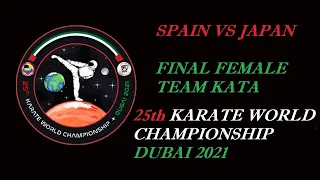 Spain vs Japan - Final Female Team Kata | WKF Karate World Championship Dubai 2021