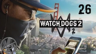 Watch Dogs 2 Прохождение Без Комментариев На Русском На ПК Часть 26 — Война хакеров