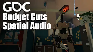 Spatial Audio in 'Budget Cuts': A VR Stealth Game