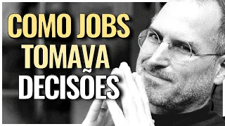 A TÉCNICA QUE STEVE JOBS UTILIZAVA PARA TOMAR DECISÕES