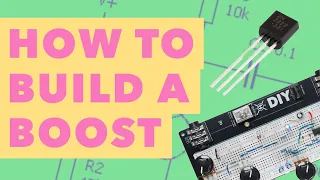 EPISODE 1: How To Breadboard An Electro Harmonix LPB-1 Boost Pedal