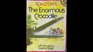 The Enormous Crocodile Part 1/3 - Give Us A Story!