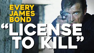 James Bond 007 | EVERY "LICENSE TO KILL"