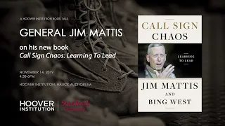 Hoover Institution Fellow Jim Mattis discusses Call Sign Chaos: Learning to Lead