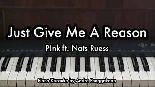 Just Give Me A Reason - P!nk ft. Nate Ruess | Piano Karaoke by Andre Panggabean