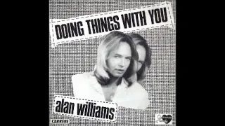 alan williams doing things whith you