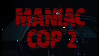 Maniac Cop 2 - Opening Titles