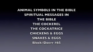 Animal Messages in the Bible. The Cockatrice. Hybrid Snake.