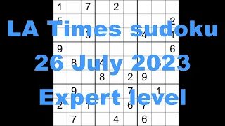 Sudoku solution – Los Angeles Times 26 July 2023 Expert level