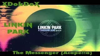 Linkin Park - The Messenger (Acapella)