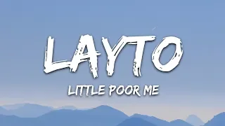 Layto - Little Poor Me (Lyrics)