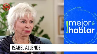 Isabel Allende | Mejor hablar - T3E3 | 24 Horas TVN Chile