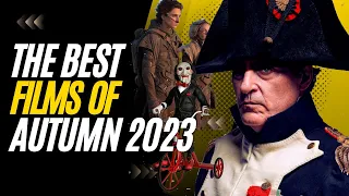 The Best Films of Autumn 2023 || What to Watch