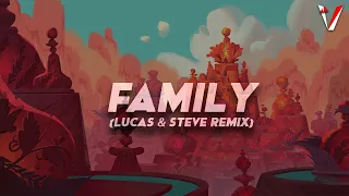 The Chainsmokers and Kygo - Family (Lucas & Steve Remix)