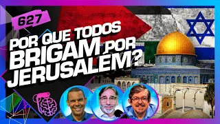 A LUTA POR JERUSALÉM: RODRIGO SILVA, SAYÃO E DANIEL WOOD - Inteligência Ltda. Podcast #627