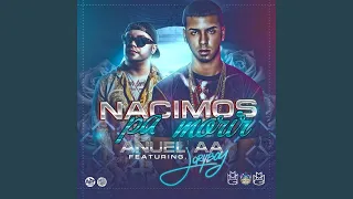 Anuel AA - Nacimos Pa Morir (Audio) ft. Jory Boy